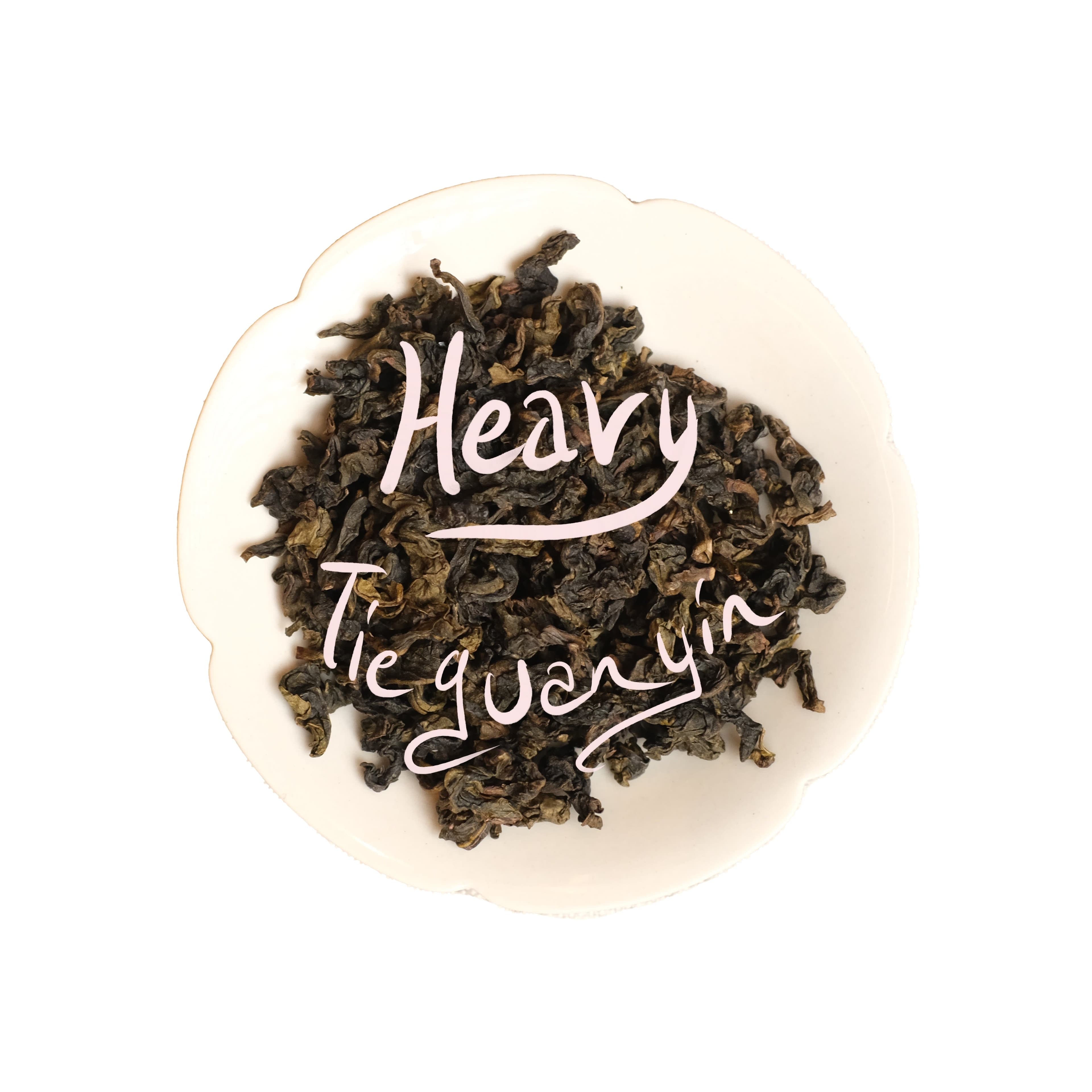 Heavy Tieguanyin