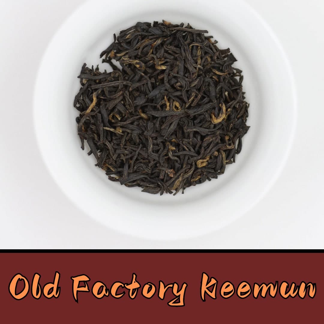 Old Factory Keemun