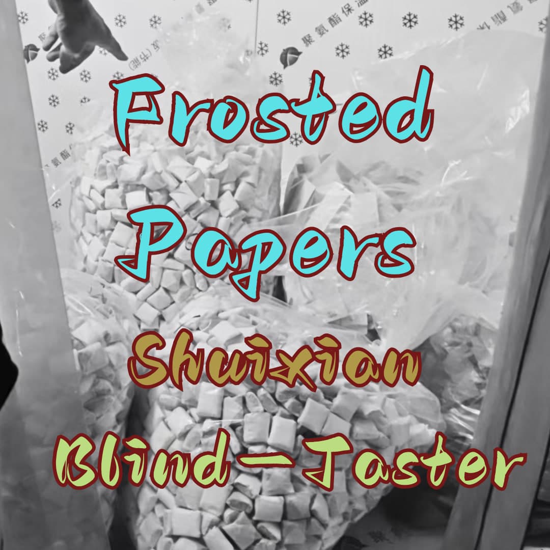 Frosted Papers: Shuixian Blind Taster