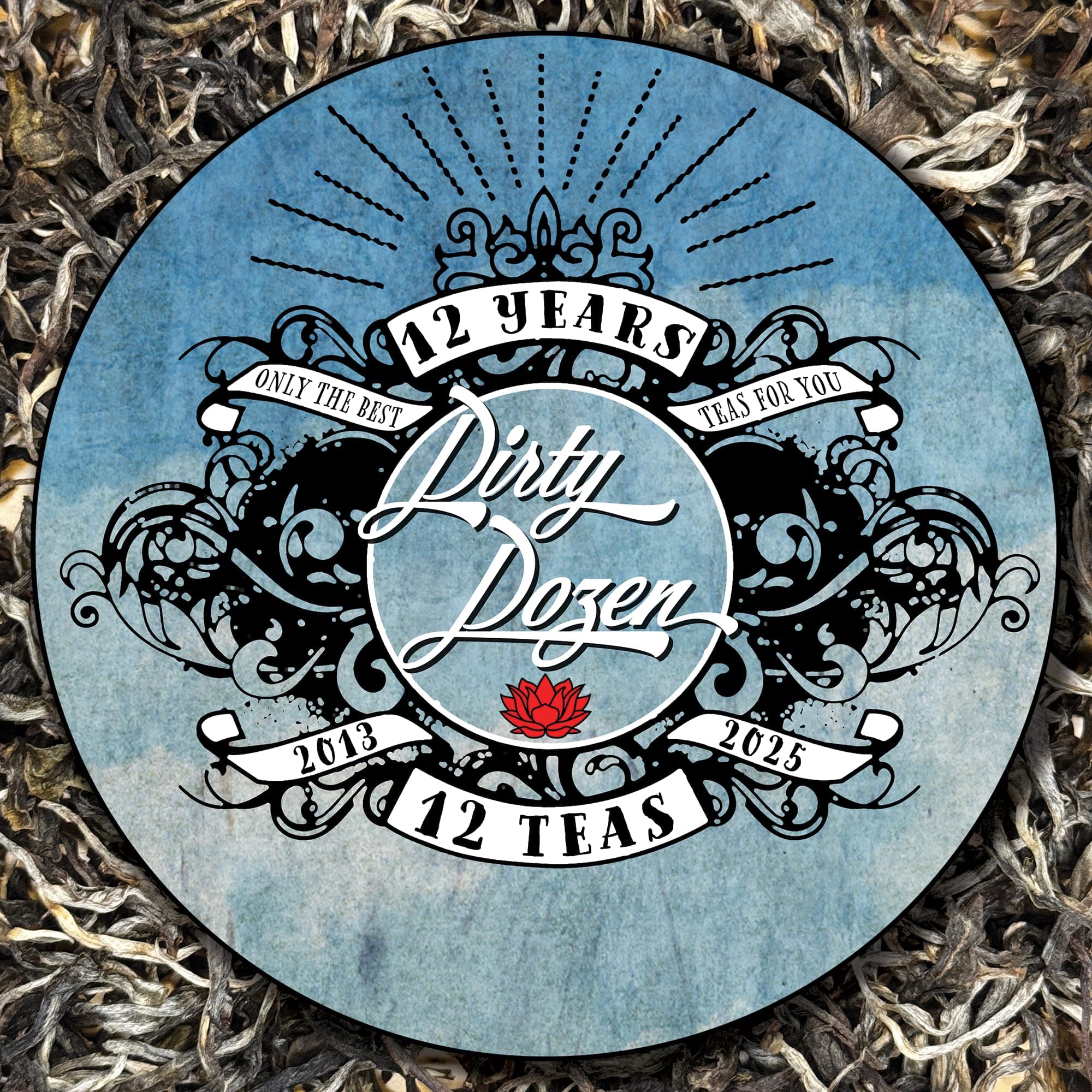 2025 "Dirty Dozen" 12th Anniversary Tuo Cha :: Sheng / Raw Puerh Tea